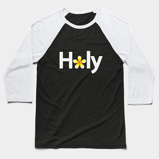 Holy creative typography design Baseball T-Shirt by DinaShalash